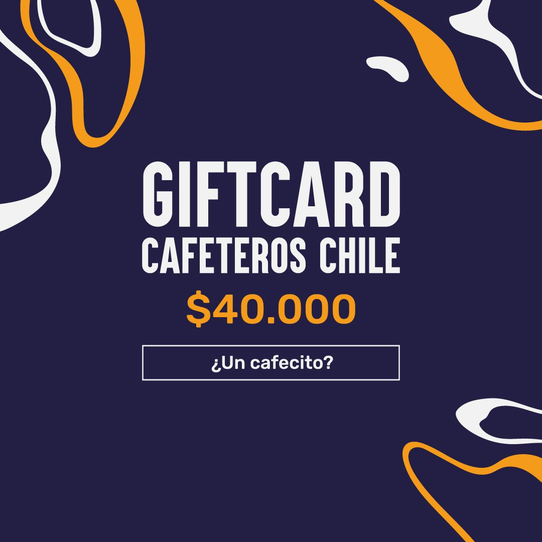 Gift Card IV - Cafeteros Chile